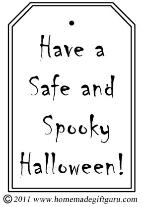 Free printable Halloween gift tag: Have a Safe and Spooky Halloween. Makes a great addition to Halloween gifts from teachers and students.